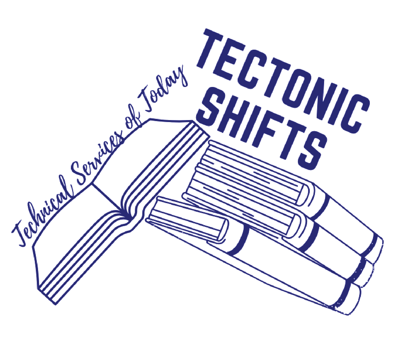 Tectonic Shifts: Technical Services of Today